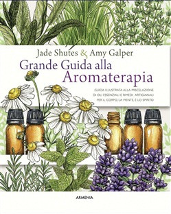 GRANDE GUIDA ALL AROMATERAPIA