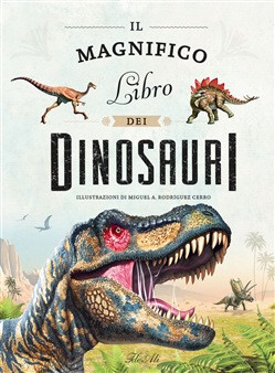 IL MAGNIFICO LIBRO DEI DINOSAURI