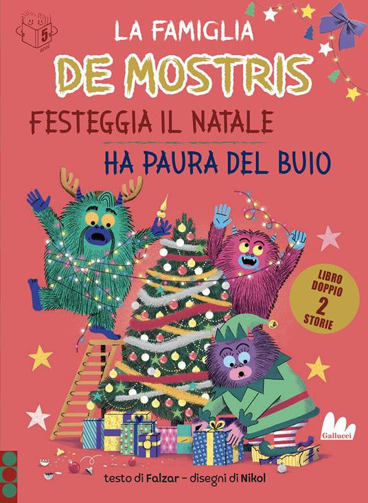 LA FAMIGLIA DE MOSTRIS FESTEGGIA IL NATALE HA PAURA DEL BUIO