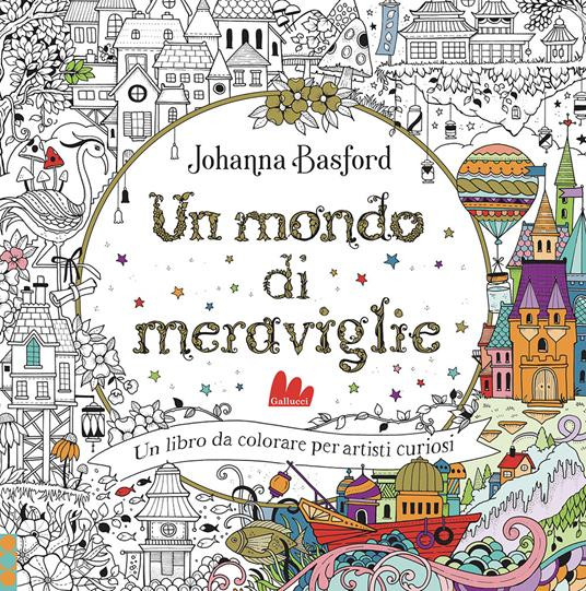 UN MONDO DI MERAVIGLIE
