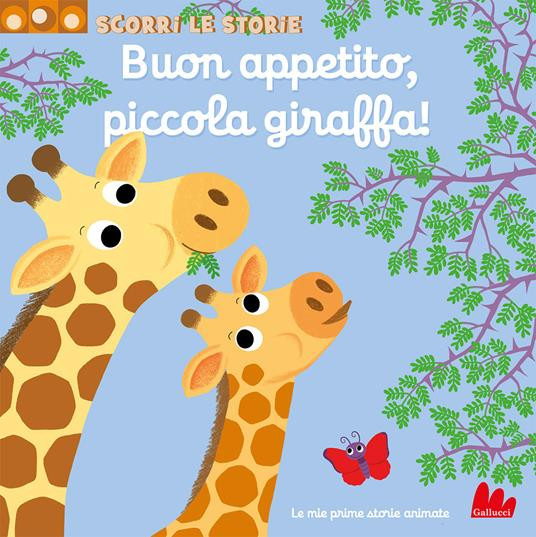 BUON APPETITO PICCOLA GIRAFFA