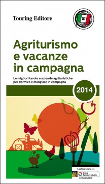 AGRITURISMO E VACANZE IN CAMPAGNA 2014