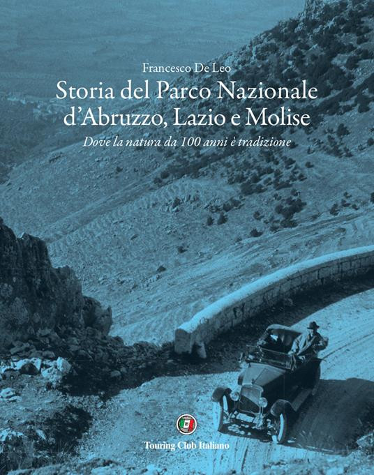 STORIA DEL PARCO NAZIONALE D ABRUZZO LAZIO E MOLISE