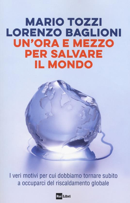 UN ORA E MEZZO PER SALVARE IL MONDO