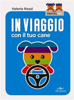 IN VIAGGIO CON IL TUO CANE
