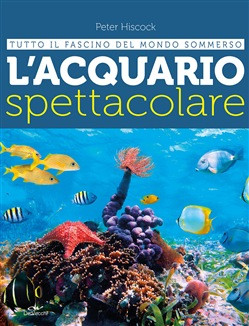 L ACQUARIO SPETTACOLARE