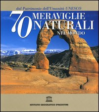 70 MERAVIGLIE NATURALI NEL MONDO