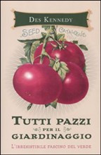 TUTTI PAZZI PER IL GIARDINAGGIO