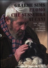UOMO CHE SUSSURRA AI CANI