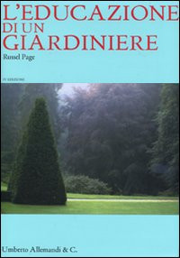 L EDUCAZIONE DI UN GIARDINIERE