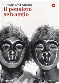 IL PENSIERO SELVAGGIO
