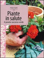 PIANTE IN SALUTE. IL PRONTO SOCCORSO VERDE