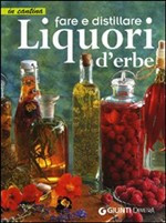 FARE DISTILLARE LIQUORI D ERBE