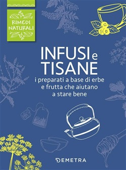 INFUSI E TISANE