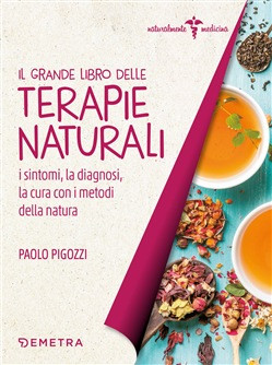 IL GRANDE LIBRO DELLE TERAPIE NATURALI