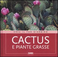 CACTUS E PIANTE GRASSE