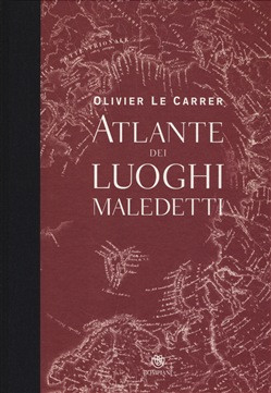 ATLANTE DEI LUOGHI MALEDETTI