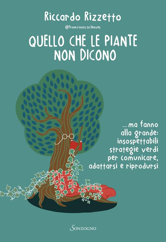 QUELLO CHE LE PIANTE NON DICONO