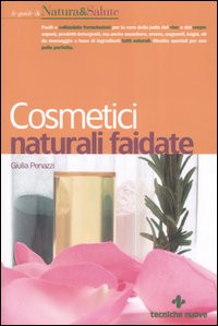 COSMETICI NATURALI FAI DA TE