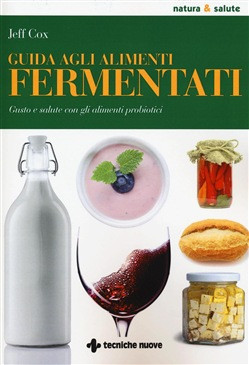 GUIDA AGLI ALIMENTI FERMENTATI