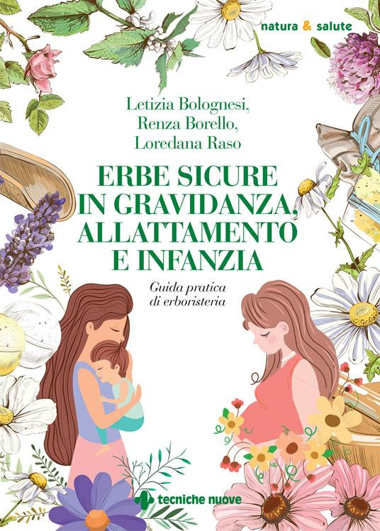 ERBE SICURE IN GRAVIDANZA ALLATTAMENTO E INFANZIA