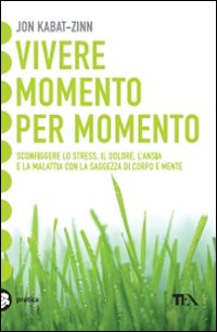 VIVERE MOMENTO PER MOMENTO