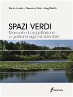 SPAZI VERDI MANUALE DI PROGETTAZIONE E GESTIONE AGRO-AMBIENTALE