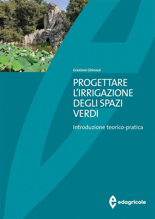 PROGETTARE L IRRIGAZIONE DEGLI SPAZI VERDI