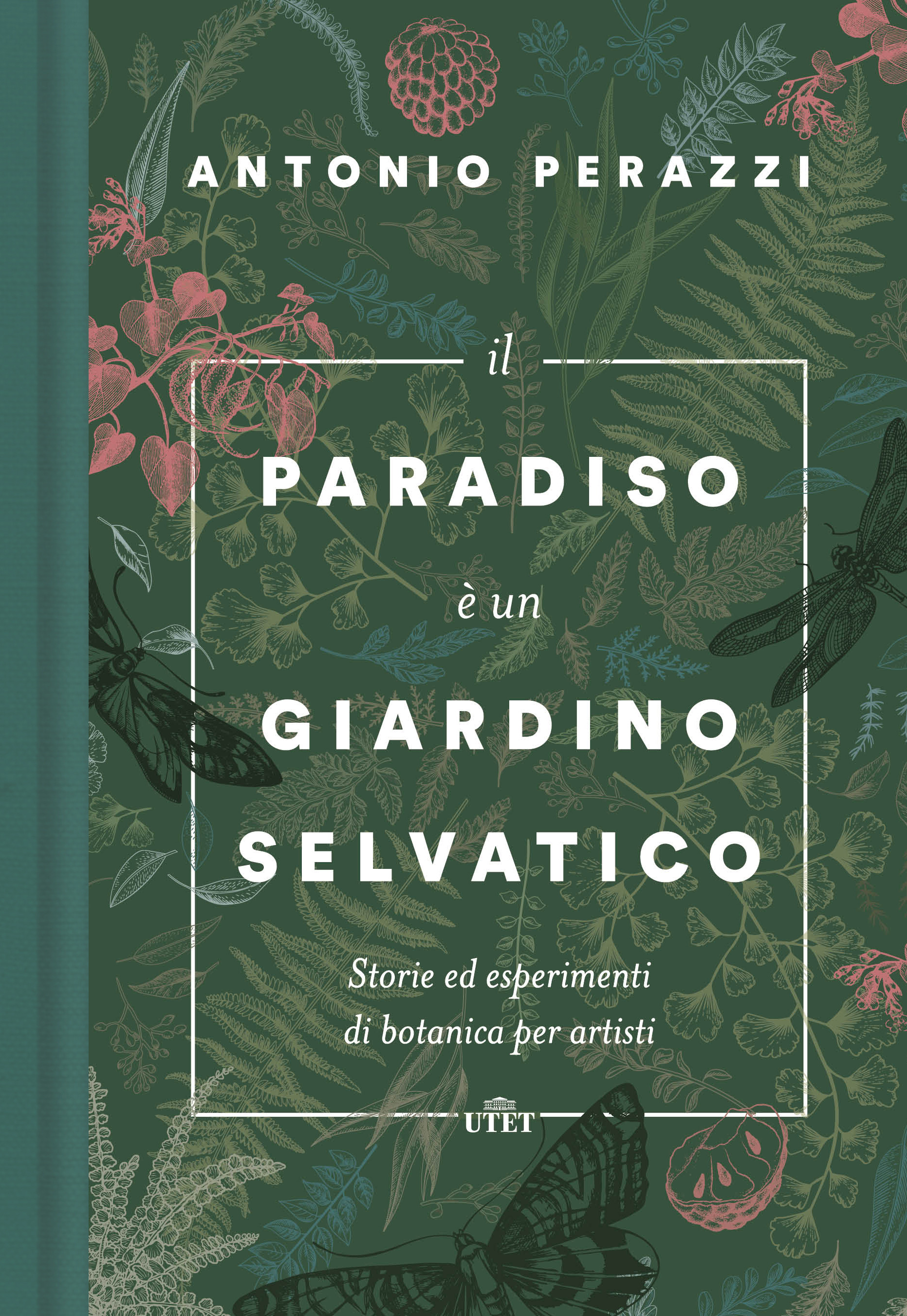 IL PARADISO E UN GIARDINO SELVATICO