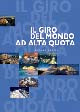 GIRO DEL MONDO AD ALTA QUOTA