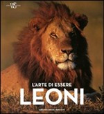 L ARTE DI ESSERE LEONI