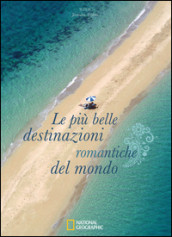 PIU BELLE DESTINAZIONI ROMANTICHE DEL MONDO