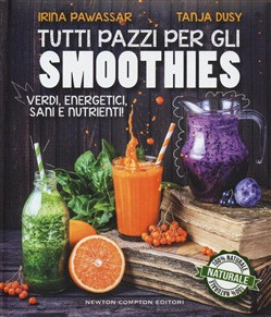TUTTI PAZZI PER GLI SMOOTHIES