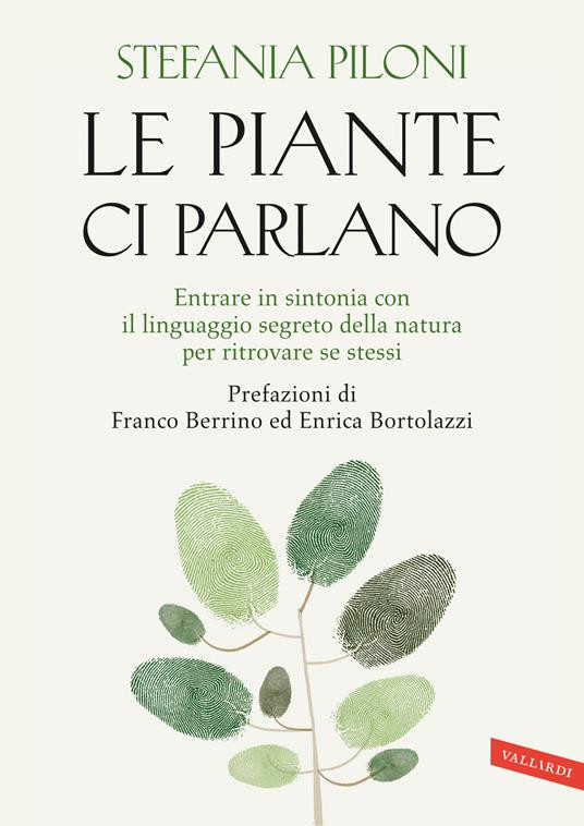 LE PIANTE CI PARLANO