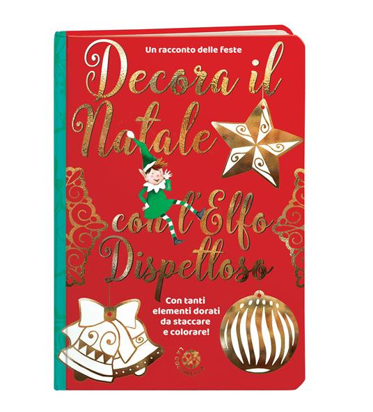 DECORO IL NATALE CON L ELFO DISPETTOSO