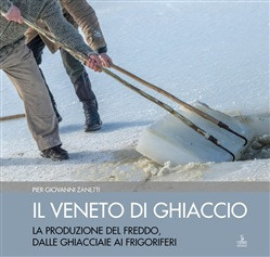 IL VENETO DI GHIACCIO