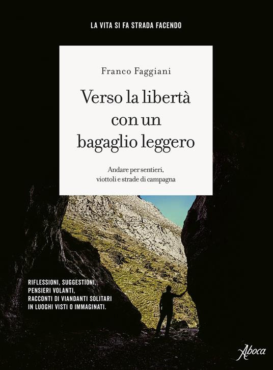 VERSO LA LIBERTA CON UN BAGAGLIO LEGGERO