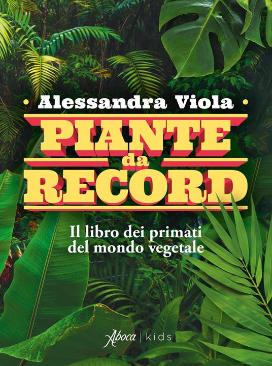 PIANTE DA RECORD