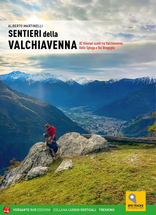 SENTIERI DELLA VALCHIAVENNA