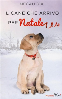 IL CANE CHE ARRIVO PER NATALE