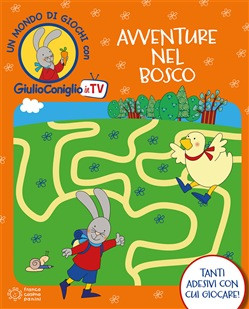 GIULIO CONIGLIO AVVENTURE NEL BOSCO