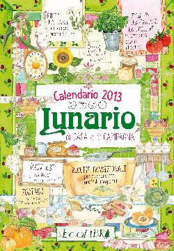LUNARIO DI CASA E DI CAMPAGNA 2013
