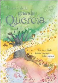 STORIA DELLA GRANDE QUERCIA