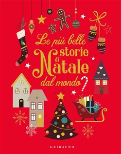 LE PIU BELLE STORIE DI NATALE DAL MONDO