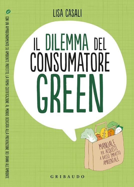 IL DILEMMA DEL CONSUMATORE GREEN