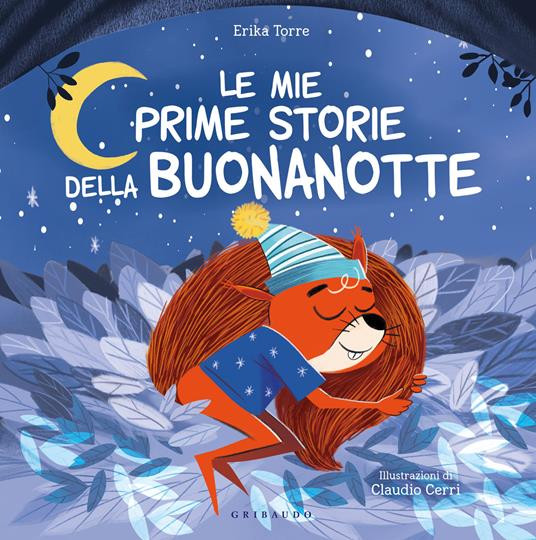 LE MIE PRIME STORIE DELLA BUONANOTTE
