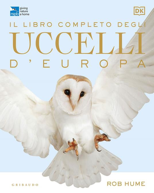 IL LIBRO COMPLETO DEGLI UCCELLI D EUROPA