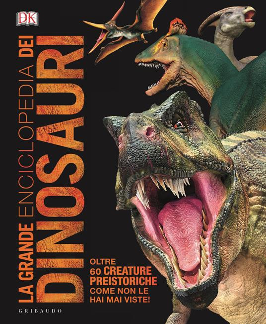 LA GRANDE ENCICLOPEDIA DEI DINOSAURI