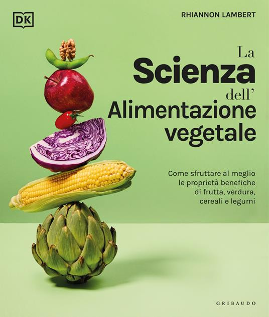 LA SCIENZA DELL ALIMENTAZIONE VEGETALE