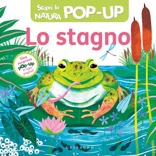 LO STAGNO SCOPRI LA NATURA POP UP